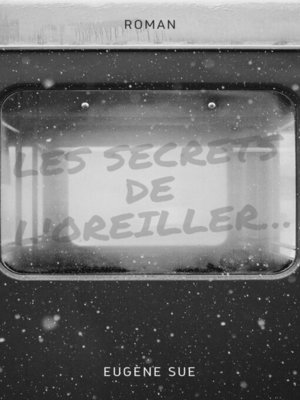 cover image of Les Secrets de l'oreiller ...